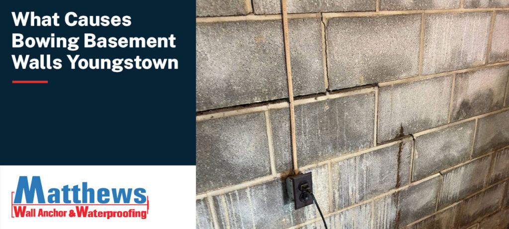 what causes bowing walls youngstown